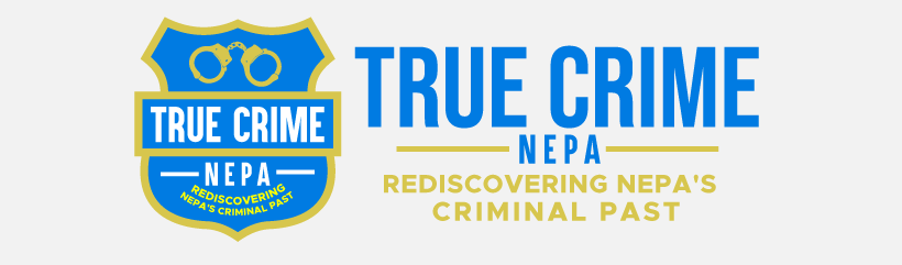 Exploring historic crimes in NEPA