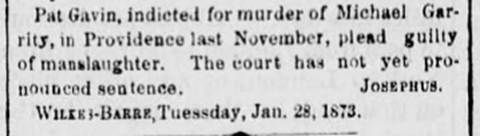 1873 news item reporting Pat Gavin pled guilty to manslaughter, misnaming the victim as Michael Garrity